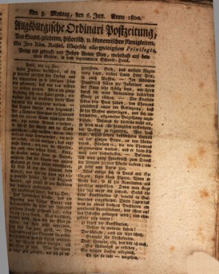 Augsburgische Ordinari Postzeitung von Staats-, gelehrten, historisch- u. ökonomischen Neuigkeiten (Augsburger Postzeitung) Montag 6. Januar 1800