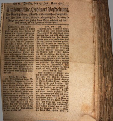 Augsburgische Ordinari Postzeitung von Staats-, gelehrten, historisch- u. ökonomischen Neuigkeiten (Augsburger Postzeitung) Dienstag 28. Januar 1800