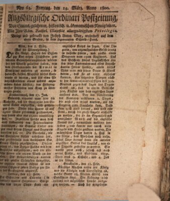 Augsburgische Ordinari Postzeitung von Staats-, gelehrten, historisch- u. ökonomischen Neuigkeiten (Augsburger Postzeitung) Freitag 14. März 1800