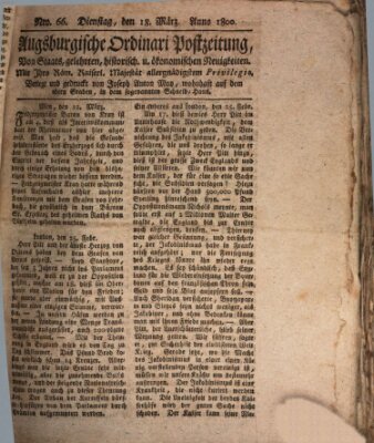 Augsburgische Ordinari Postzeitung von Staats-, gelehrten, historisch- u. ökonomischen Neuigkeiten (Augsburger Postzeitung) Dienstag 18. März 1800