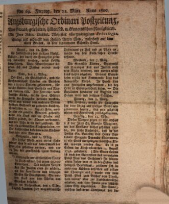 Augsburgische Ordinari Postzeitung von Staats-, gelehrten, historisch- u. ökonomischen Neuigkeiten (Augsburger Postzeitung) Freitag 21. März 1800