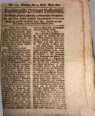 Augsburgische Ordinari Postzeitung von Staats-, gelehrten, historisch- u. ökonomischen Neuigkeiten (Augsburger Postzeitung) Dienstag 29. April 1800