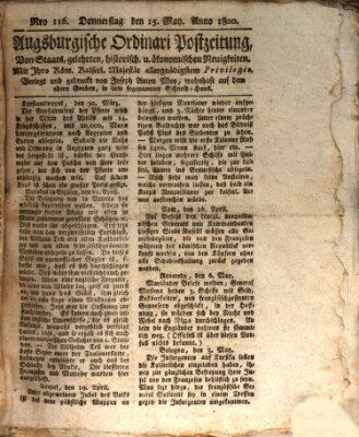 Augsburgische Ordinari Postzeitung von Staats-, gelehrten, historisch- u. ökonomischen Neuigkeiten (Augsburger Postzeitung) Donnerstag 15. Mai 1800