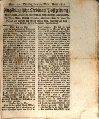 Augsburgische Ordinari Postzeitung von Staats-, gelehrten, historisch- u. ökonomischen Neuigkeiten (Augsburger Postzeitung) Dienstag 20. Mai 1800