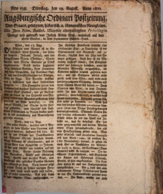 Augsburgische Ordinari Postzeitung von Staats-, gelehrten, historisch- u. ökonomischen Neuigkeiten (Augsburger Postzeitung) Dienstag 19. August 1800