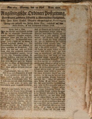 Augsburgische Ordinari Postzeitung von Staats-, gelehrten, historisch- u. ökonomischen Neuigkeiten (Augsburger Postzeitung) Montag 10. November 1800