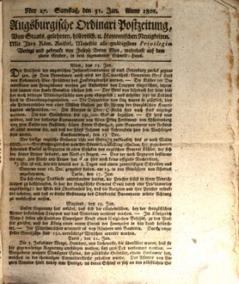 Augsburgische Ordinari Postzeitung von Staats-, gelehrten, historisch- u. ökonomischen Neuigkeiten (Augsburger Postzeitung) Samstag 31. Januar 1801