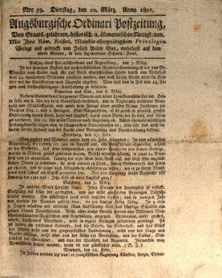 Augsburgische Ordinari Postzeitung von Staats-, gelehrten, historisch- u. ökonomischen Neuigkeiten (Augsburger Postzeitung) Dienstag 10. März 1801