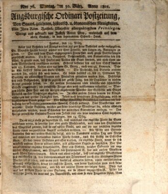 Augsburgische Ordinari Postzeitung von Staats-, gelehrten, historisch- u. ökonomischen Neuigkeiten (Augsburger Postzeitung) Montag 30. März 1801