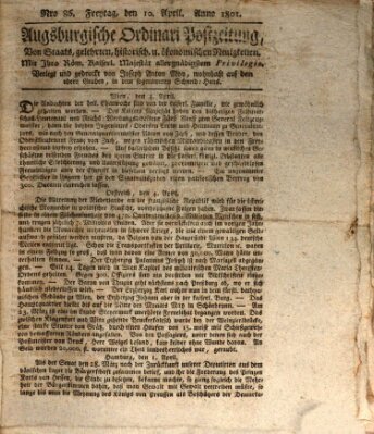 Augsburgische Ordinari Postzeitung von Staats-, gelehrten, historisch- u. ökonomischen Neuigkeiten (Augsburger Postzeitung) Freitag 10. April 1801