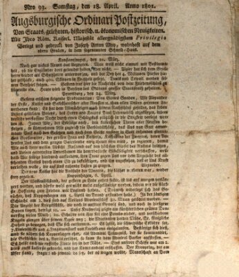 Augsburgische Ordinari Postzeitung von Staats-, gelehrten, historisch- u. ökonomischen Neuigkeiten (Augsburger Postzeitung) Samstag 18. April 1801