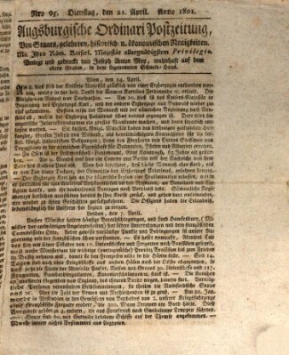 Augsburgische Ordinari Postzeitung von Staats-, gelehrten, historisch- u. ökonomischen Neuigkeiten (Augsburger Postzeitung) Dienstag 21. April 1801