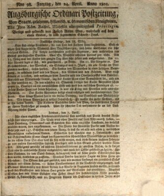 Augsburgische Ordinari Postzeitung von Staats-, gelehrten, historisch- u. ökonomischen Neuigkeiten (Augsburger Postzeitung) Freitag 24. April 1801