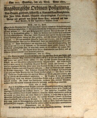 Augsburgische Ordinari Postzeitung von Staats-, gelehrten, historisch- u. ökonomischen Neuigkeiten (Augsburger Postzeitung) Dienstag 28. April 1801