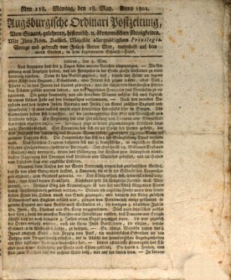 Augsburgische Ordinari Postzeitung von Staats-, gelehrten, historisch- u. ökonomischen Neuigkeiten (Augsburger Postzeitung) Montag 18. Mai 1801