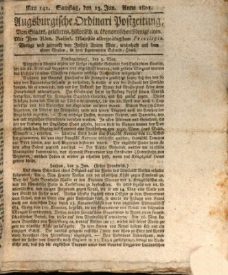 Augsburgische Ordinari Postzeitung von Staats-, gelehrten, historisch- u. ökonomischen Neuigkeiten (Augsburger Postzeitung) Samstag 13. Juni 1801