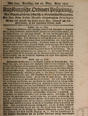 Augsburgische Ordinari Postzeitung von Staats-, gelehrten, historisch- u. ökonomischen Neuigkeiten (Augsburger Postzeitung) Samstag 22. Mai 1802