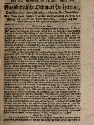 Augsburgische Ordinari Postzeitung von Staats-, gelehrten, historisch- u. ökonomischen Neuigkeiten (Augsburger Postzeitung) Mittwoch 23. Juni 1802