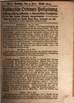 Augsburgische Ordinari Postzeitung von Staats-, gelehrten, historisch- u. ökonomischen Neuigkeiten (Augsburger Postzeitung) Dienstag 4. Januar 1803