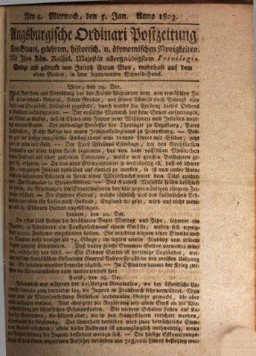 Augsburgische Ordinari Postzeitung von Staats-, gelehrten, historisch- u. ökonomischen Neuigkeiten (Augsburger Postzeitung) Mittwoch 5. Januar 1803