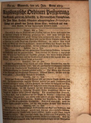 Augsburgische Ordinari Postzeitung von Staats-, gelehrten, historisch- u. ökonomischen Neuigkeiten (Augsburger Postzeitung) Mittwoch 26. Januar 1803