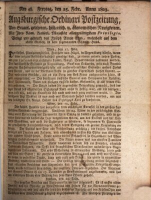 Augsburgische Ordinari Postzeitung von Staats-, gelehrten, historisch- u. ökonomischen Neuigkeiten (Augsburger Postzeitung) Freitag 25. Februar 1803