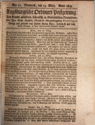 Augsburgische Ordinari Postzeitung von Staats-, gelehrten, historisch- u. ökonomischen Neuigkeiten (Augsburger Postzeitung) Mittwoch 23. März 1803