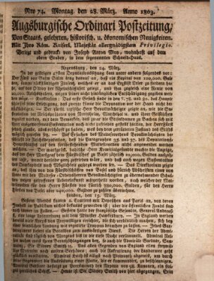 Augsburgische Ordinari Postzeitung von Staats-, gelehrten, historisch- u. ökonomischen Neuigkeiten (Augsburger Postzeitung) Montag 28. März 1803