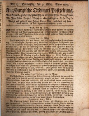 Augsburgische Ordinari Postzeitung von Staats-, gelehrten, historisch- u. ökonomischen Neuigkeiten (Augsburger Postzeitung) Donnerstag 31. März 1803