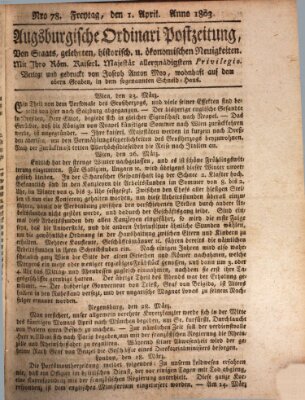 Augsburgische Ordinari Postzeitung von Staats-, gelehrten, historisch- u. ökonomischen Neuigkeiten (Augsburger Postzeitung) Freitag 1. April 1803