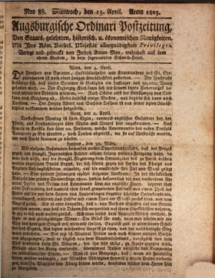 Augsburgische Ordinari Postzeitung von Staats-, gelehrten, historisch- u. ökonomischen Neuigkeiten (Augsburger Postzeitung) Mittwoch 13. April 1803