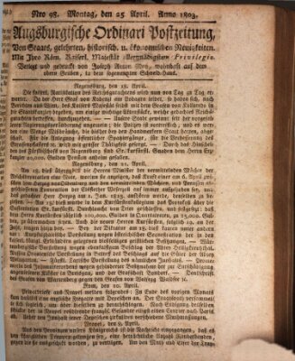 Augsburgische Ordinari Postzeitung von Staats-, gelehrten, historisch- u. ökonomischen Neuigkeiten (Augsburger Postzeitung) Montag 25. April 1803