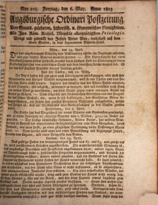 Augsburgische Ordinari Postzeitung von Staats-, gelehrten, historisch- u. ökonomischen Neuigkeiten (Augsburger Postzeitung) Freitag 6. Mai 1803