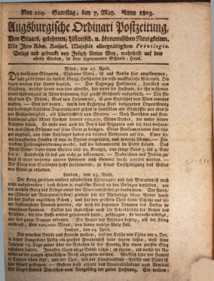 Augsburgische Ordinari Postzeitung von Staats-, gelehrten, historisch- u. ökonomischen Neuigkeiten (Augsburger Postzeitung) Samstag 7. Mai 1803