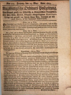 Augsburgische Ordinari Postzeitung von Staats-, gelehrten, historisch- u. ökonomischen Neuigkeiten (Augsburger Postzeitung) Freitag 13. Mai 1803