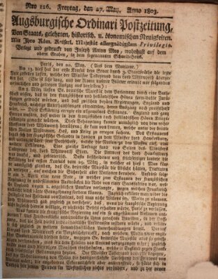 Augsburgische Ordinari Postzeitung von Staats-, gelehrten, historisch- u. ökonomischen Neuigkeiten (Augsburger Postzeitung) Freitag 27. Mai 1803