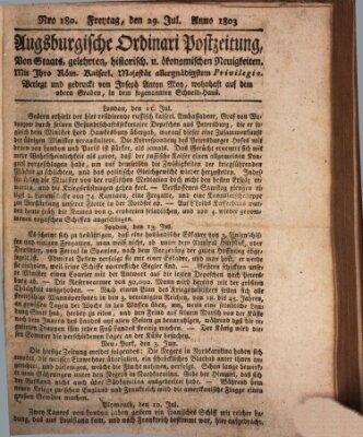 Augsburgische Ordinari Postzeitung von Staats-, gelehrten, historisch- u. ökonomischen Neuigkeiten (Augsburger Postzeitung) Freitag 29. Juli 1803