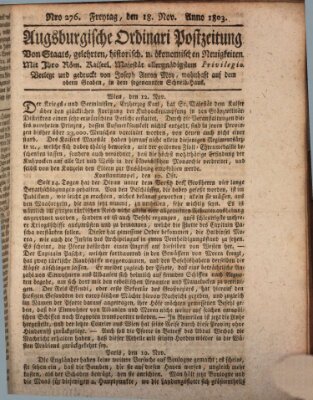 Augsburgische Ordinari Postzeitung von Staats-, gelehrten, historisch- u. ökonomischen Neuigkeiten (Augsburger Postzeitung) Freitag 18. November 1803