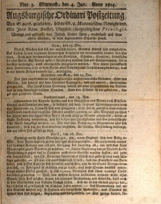 Augsburgische Ordinari Postzeitung von Staats-, gelehrten, historisch- u. ökonomischen Neuigkeiten (Augsburger Postzeitung) Mittwoch 4. Januar 1804