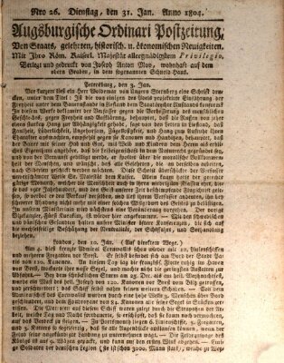 Augsburgische Ordinari Postzeitung von Staats-, gelehrten, historisch- u. ökonomischen Neuigkeiten (Augsburger Postzeitung) Dienstag 31. Januar 1804