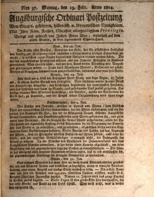 Augsburgische Ordinari Postzeitung von Staats-, gelehrten, historisch- u. ökonomischen Neuigkeiten (Augsburger Postzeitung) Montag 13. Februar 1804