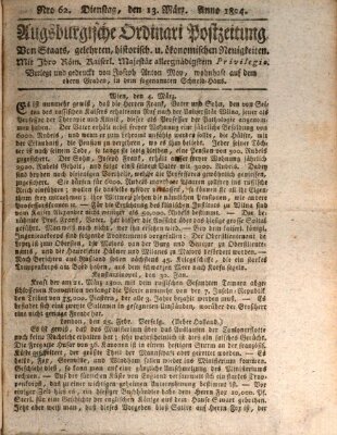 Augsburgische Ordinari Postzeitung von Staats-, gelehrten, historisch- u. ökonomischen Neuigkeiten (Augsburger Postzeitung) Dienstag 13. März 1804