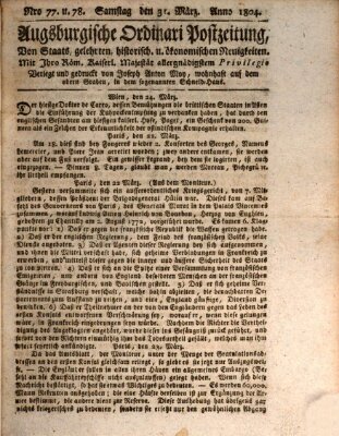 Augsburgische Ordinari Postzeitung von Staats-, gelehrten, historisch- u. ökonomischen Neuigkeiten (Augsburger Postzeitung) Samstag 31. März 1804