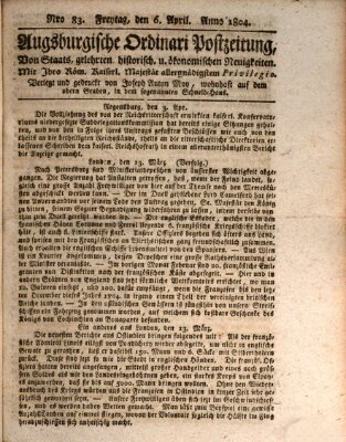 Augsburgische Ordinari Postzeitung von Staats-, gelehrten, historisch- u. ökonomischen Neuigkeiten (Augsburger Postzeitung) Freitag 6. April 1804