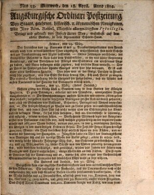 Augsburgische Ordinari Postzeitung von Staats-, gelehrten, historisch- u. ökonomischen Neuigkeiten (Augsburger Postzeitung) Mittwoch 18. April 1804