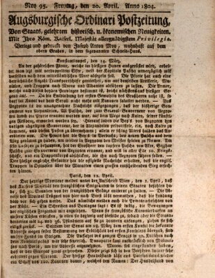 Augsburgische Ordinari Postzeitung von Staats-, gelehrten, historisch- u. ökonomischen Neuigkeiten (Augsburger Postzeitung) Freitag 20. April 1804