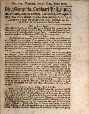 Augsburgische Ordinari Postzeitung von Staats-, gelehrten, historisch- u. ökonomischen Neuigkeiten (Augsburger Postzeitung) Mittwoch 2. Mai 1804