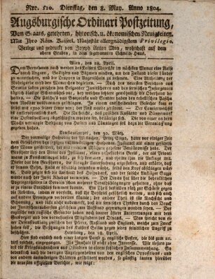 Augsburgische Ordinari Postzeitung von Staats-, gelehrten, historisch- u. ökonomischen Neuigkeiten (Augsburger Postzeitung) Dienstag 8. Mai 1804