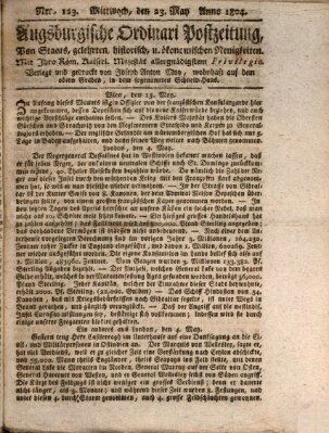 Augsburgische Ordinari Postzeitung von Staats-, gelehrten, historisch- u. ökonomischen Neuigkeiten (Augsburger Postzeitung) Mittwoch 23. Mai 1804