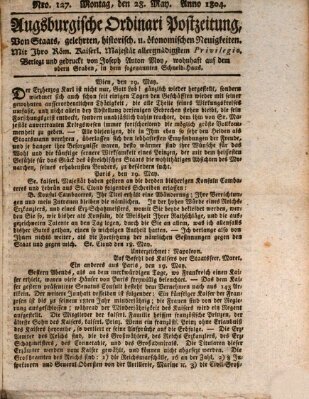 Augsburgische Ordinari Postzeitung von Staats-, gelehrten, historisch- u. ökonomischen Neuigkeiten (Augsburger Postzeitung) Montag 28. Mai 1804